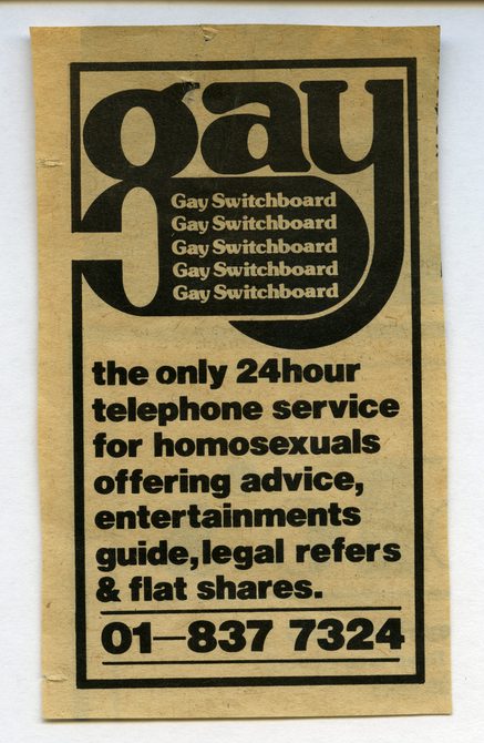A flyer from the Switchboard Archive that reads: "Gay switchboard. The only 24 hour telephone service for homosexuals offering advice, entertainments guide, legal refers, and flat shares."